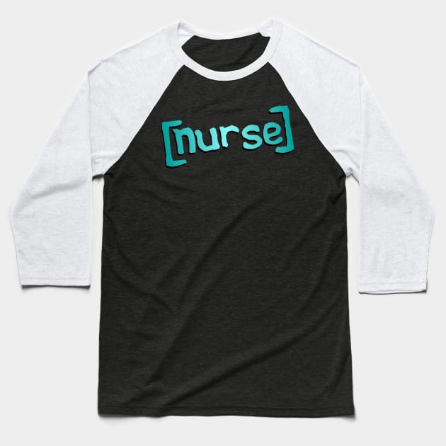 Nurse Baseball T-Shirt by midwifesmarket